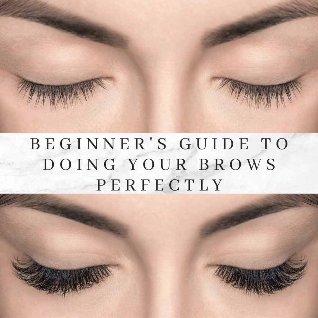 Beginner's Guide to Doing Your Brows Perfectly